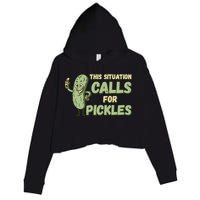 This Situation Calls For Pickles Funny Pickle Crop Fleece Hoodie