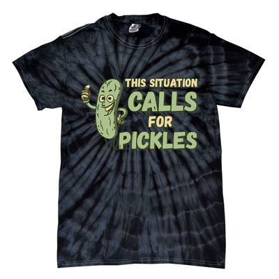 This Situation Calls For Pickles Funny Pickle Tie-Dye T-Shirt