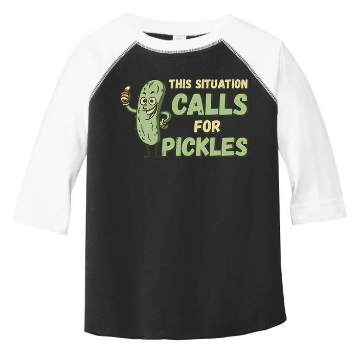 This Situation Calls For Pickles Funny Pickle Toddler Fine Jersey T-Shirt