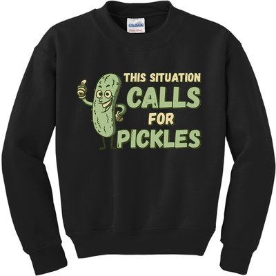 This Situation Calls For Pickles Funny Pickle Kids Sweatshirt