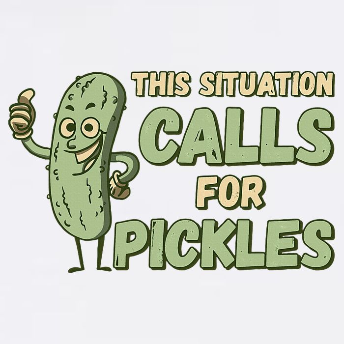 This Situation Calls For Pickles Funny Pickle Garment-Dyed Sweatshirt
