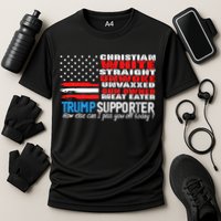 Trump Supporter Christian White Straight Unwoke Unvaxxed Performance Shirt