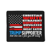 Trump Supporter Christian White Straight Unwoke Unvaxxed Mousepad