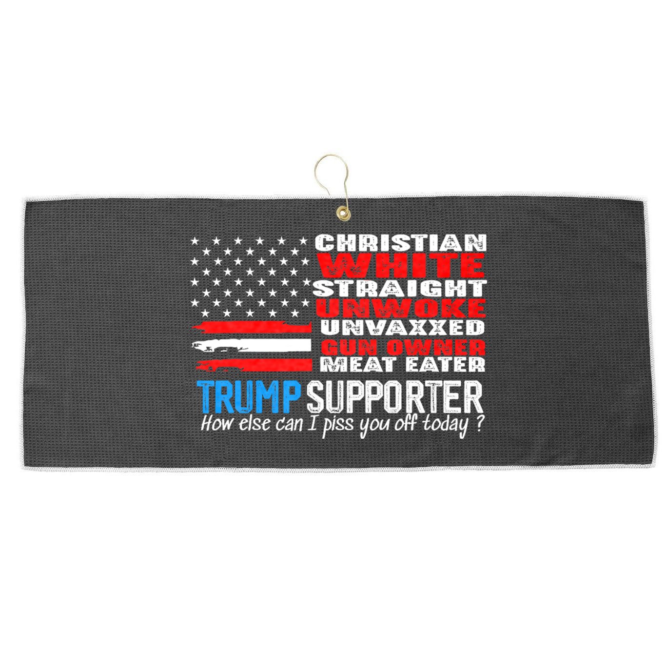 Trump Supporter Christian White Straight Unwoke Unvaxxed Large Microfiber Waffle Golf Towel