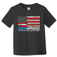 Trump Supporter Christian White Straight Unwoke Unvaxxed Toddler T-Shirt