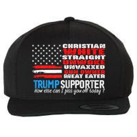 Trump Supporter Christian White Straight Unwoke Unvaxxed Wool Snapback Cap