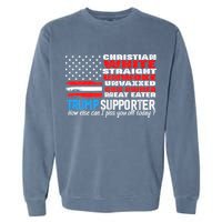 Trump Supporter Christian White Straight Unwoke Unvaxxed Garment-Dyed Sweatshirt