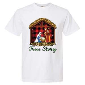 True Story Christmas Nativity Jesus Christian Christmas Garment-Dyed Heavyweight T-Shirt