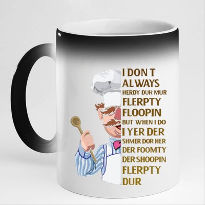 The Swedish Chef I Dont Always Herdy Dur Mur 11oz Black Color Changing Mug