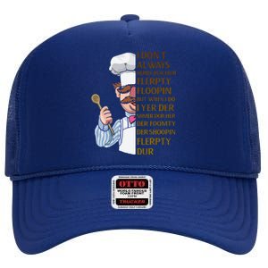 The Swedish Chef I Dont Always Herdy Dur Mur High Crown Mesh Back Trucker Hat