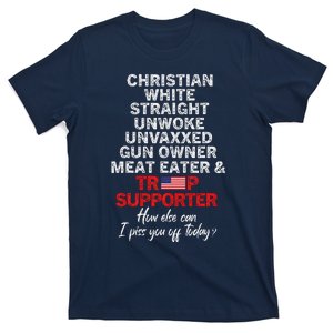 Trump Supporter Christian White Straight Unwoke Unvaxxed T-Shirt