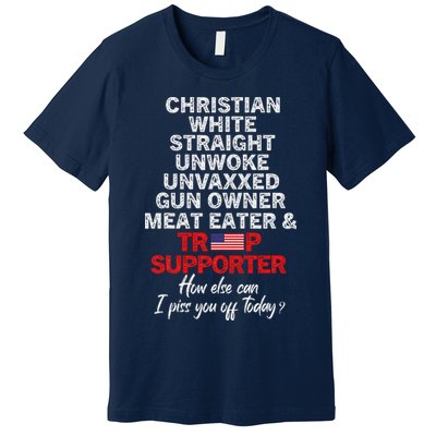 Trump Supporter Christian White Straight Unwoke Unvaxxed Premium T-Shirt