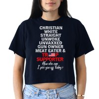 Trump Supporter Christian White Straight Unwoke Unvaxxed Crop Top