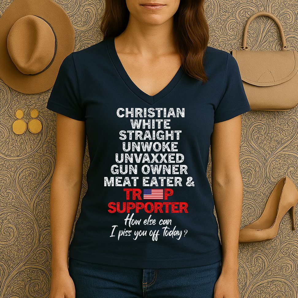 Trump Supporter Christian White Straight Unwoke Unvaxxed Women's V-Neck T-Shirt
