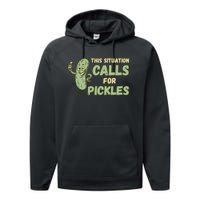 This Situation Calls For Pickles Funny Pickle Performance Fleece Hoodie