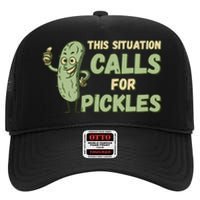 This Situation Calls For Pickles Funny Pickle High Crown Mesh Back Trucker Hat