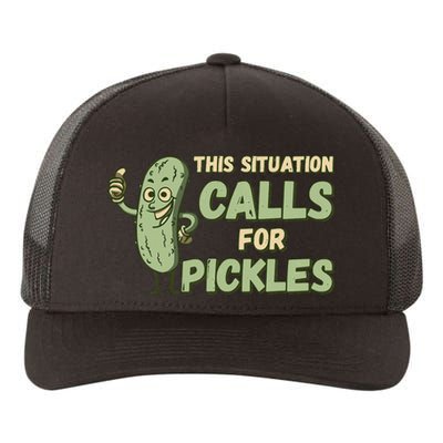 This Situation Calls For Pickles Funny Pickle Yupoong Adult 5-Panel Trucker Hat