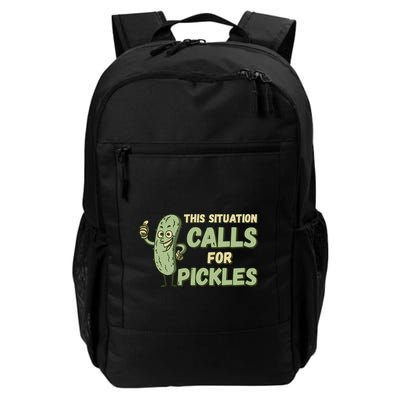 This Situation Calls For Pickles Funny Pickle Daily Commute Backpack