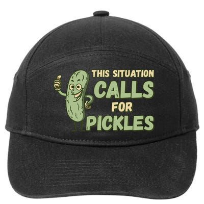 This Situation Calls For Pickles Funny Pickle 7-Panel Snapback Hat