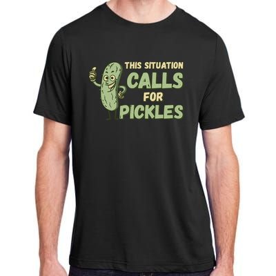 This Situation Calls For Pickles Funny Pickle Adult ChromaSoft Performance T-Shirt