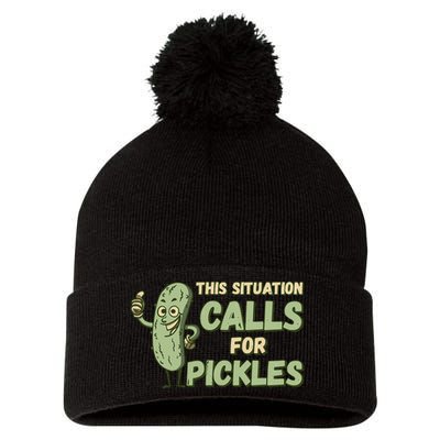 This Situation Calls For Pickles Funny Pickle Pom Pom 12in Knit Beanie