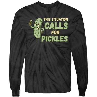 This Situation Calls For Pickles Funny Pickle Tie-Dye Long Sleeve Shirt