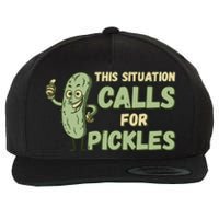 This Situation Calls For Pickles Funny Pickle Wool Snapback Cap