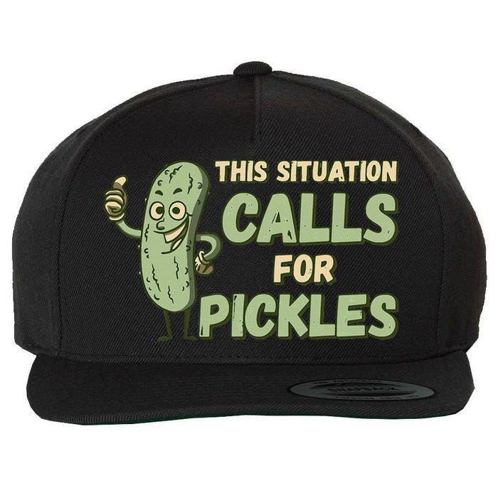 This Situation Calls For Pickles Funny Pickle Wool Snapback Cap