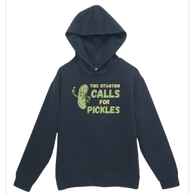 This Situation Calls For Pickles Funny Pickle Urban Pullover Hoodie