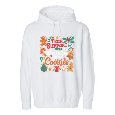 Tech Support Christmas Cookies Funny Christmas Garment-Dyed Fleece Hoodie