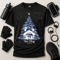 True Story Christmas Jesus Xmas Christian Nativity Sence Cooling Performance Crew T-Shirt