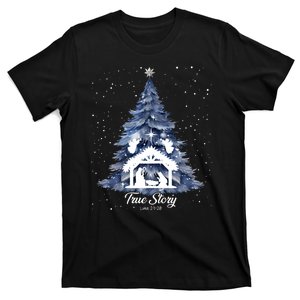 True Story Christmas Jesus Xmas Christian Nativity Sence T-Shirt