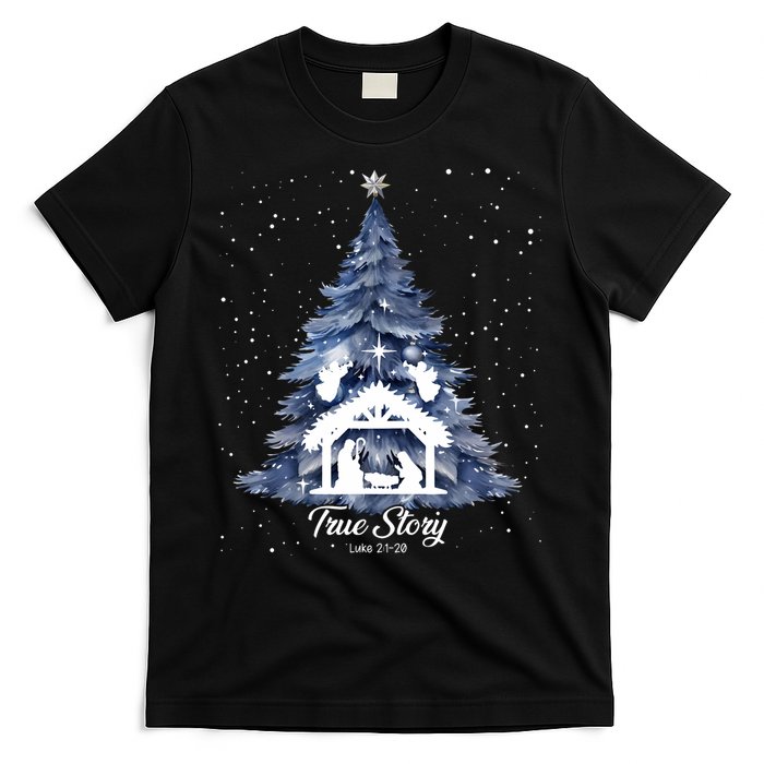 True Story Christmas Jesus Xmas Christian Nativity Sence T-Shirt