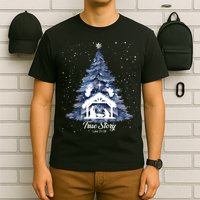 True Story Christmas Jesus Xmas Christian Nativity Sence T-Shirt