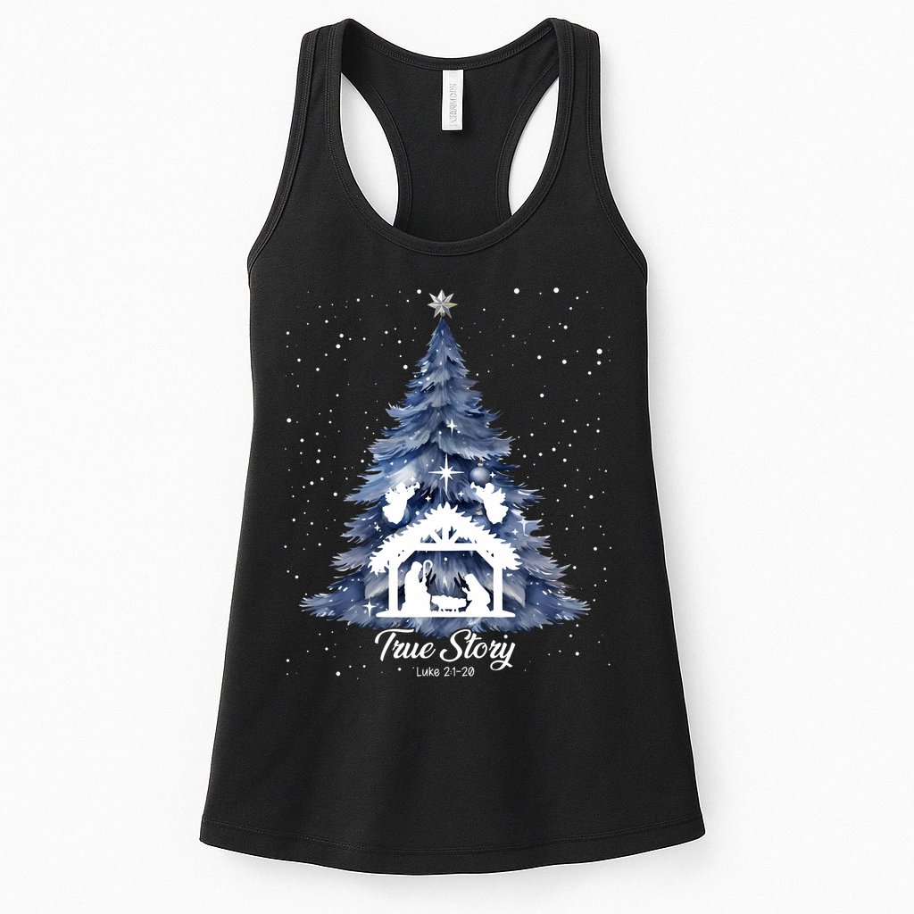 True Story Christmas Jesus Xmas Christian Nativity Sence Womens Tank Top