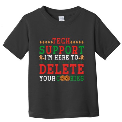 Tech Support Cookies Funny Merry Christmas Xmas Ugly Naughty Toddler T-Shirt