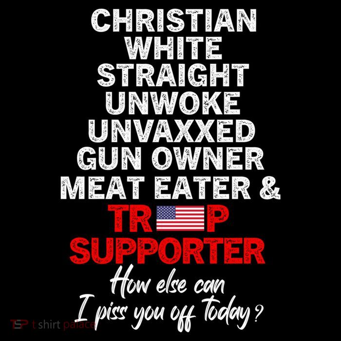 Trump Supporter Christian White Straight Unwoke Unvaxxed Sweatshirt
