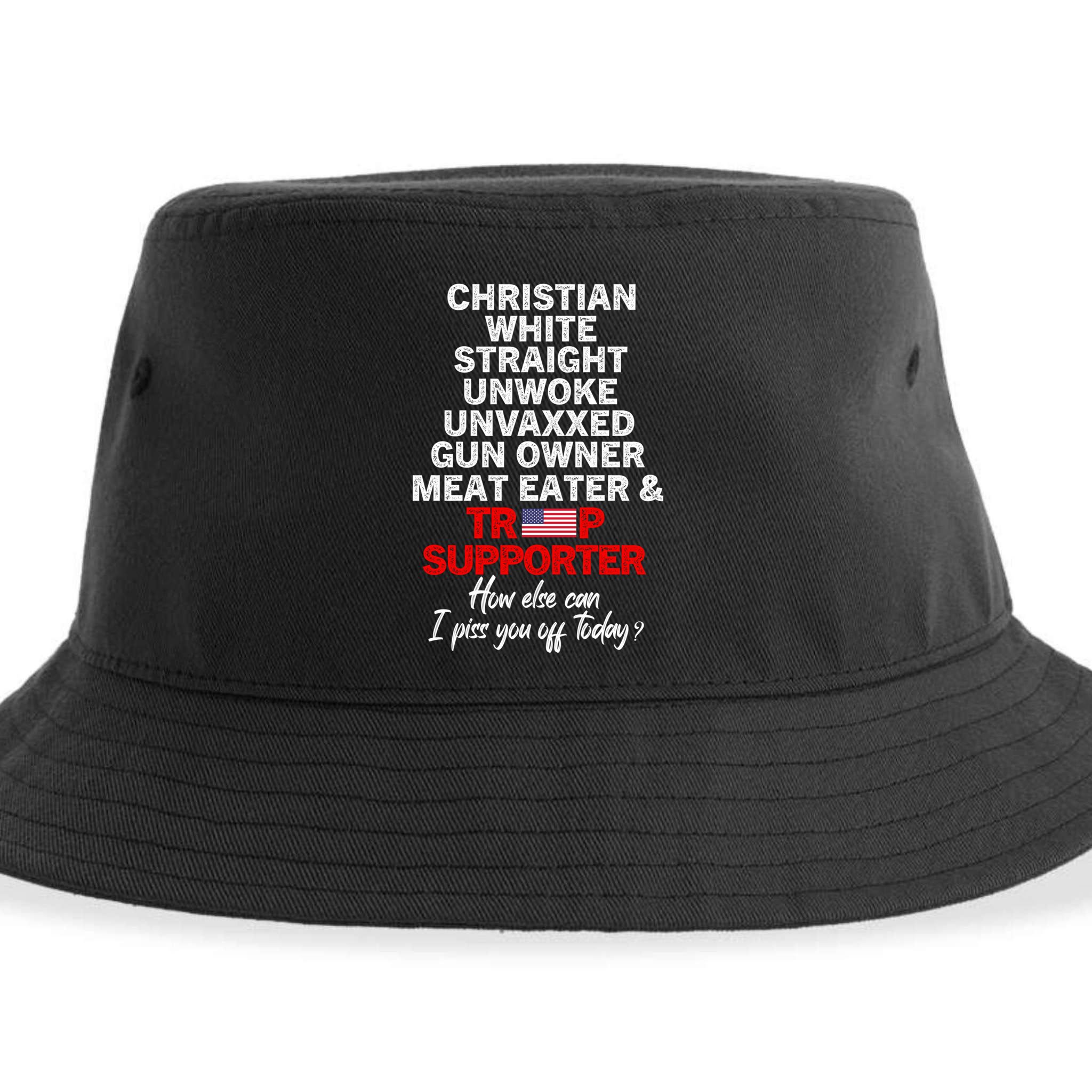 Trump Supporter Christian White Straight Unwoke Unvaxxed Sustainable Bucket Hat