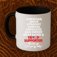 Trump Supporter Christian White Straight Unwoke Unvaxxed Mug