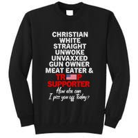 Trump Supporter Christian White Straight Unwoke Unvaxxed Tall Sweatshirt