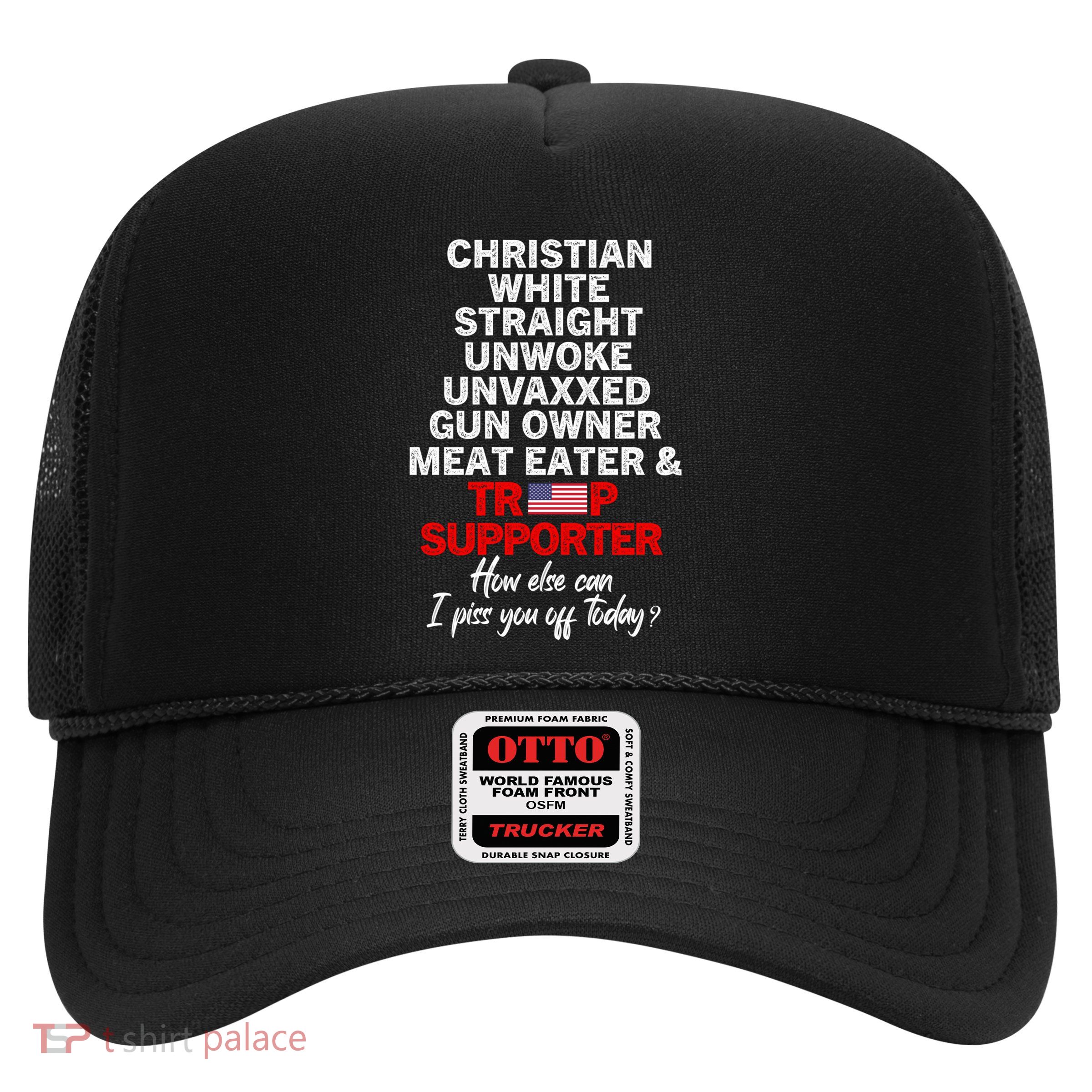 Trump Supporter Christian White Straight Unwoke Unvaxxed Trucker Hat