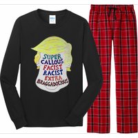 Trump Super Callous Fascist Racist Extra Braggadocious Long Sleeve Pajama Set