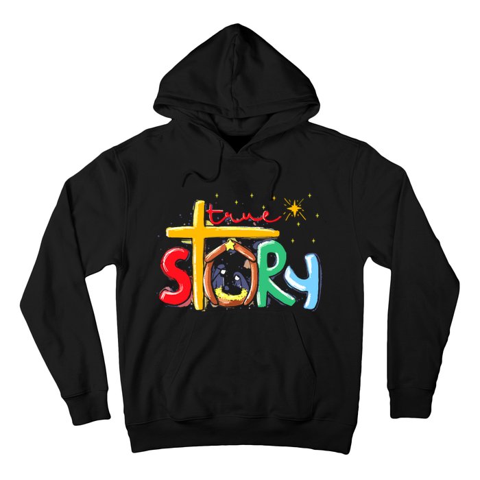 True Story Christmas Nativity Jesus Christian Hoodie