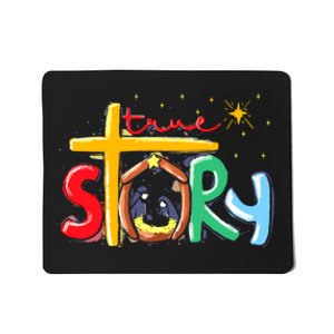 True Story Christmas Nativity Jesus Christian Mousepad