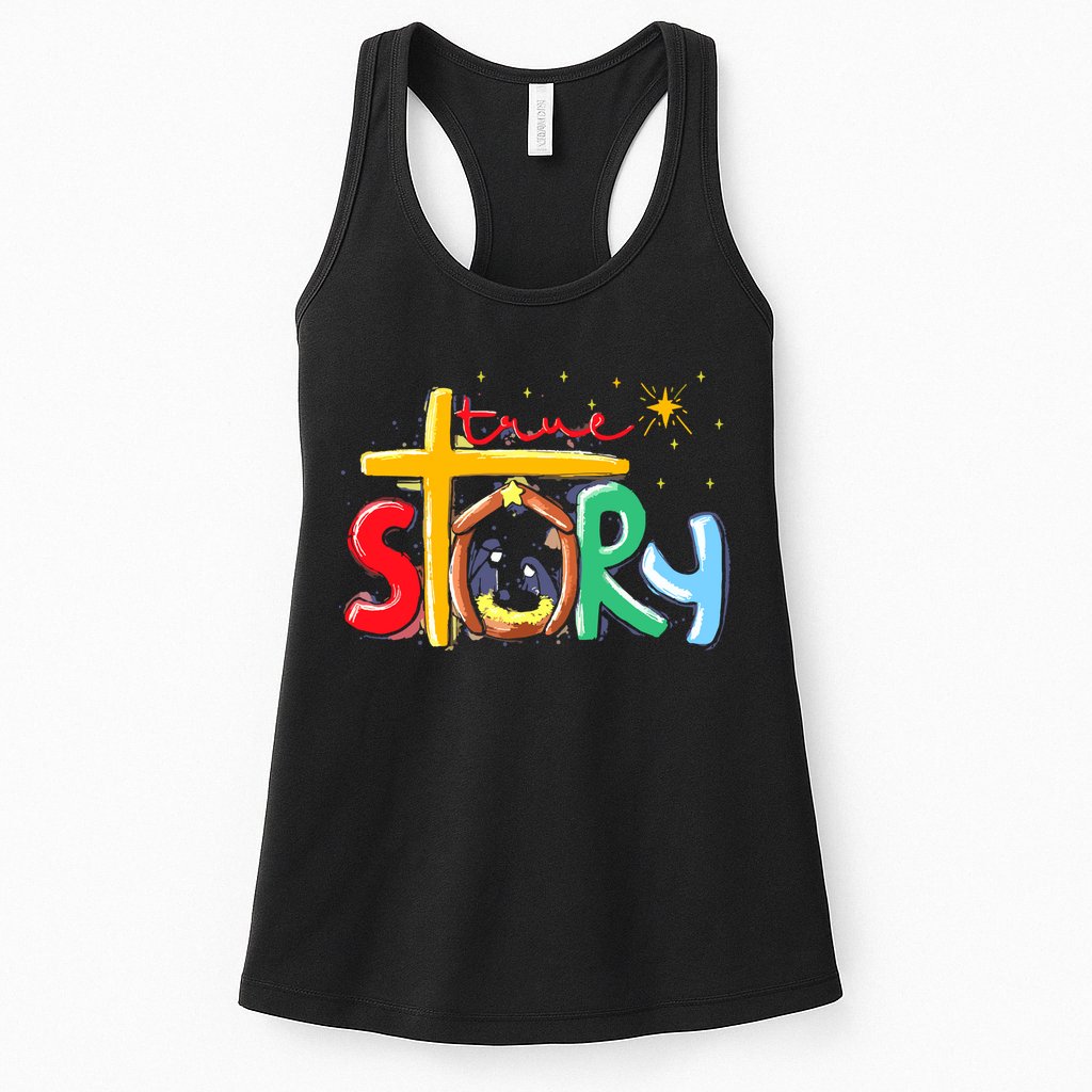 True Story Christmas Nativity Jesus Christian Womens Tank Top