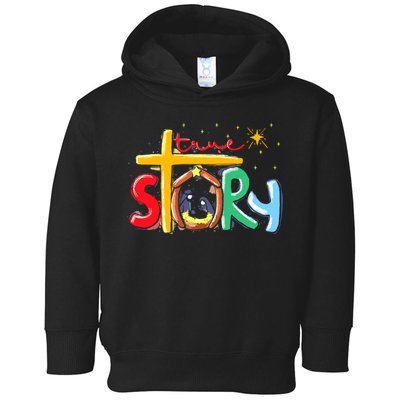 True Story Christmas Nativity Jesus Christian Toddler Hoodie