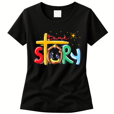 True Story Christmas Nativity Jesus Christian Womens T-Shirt