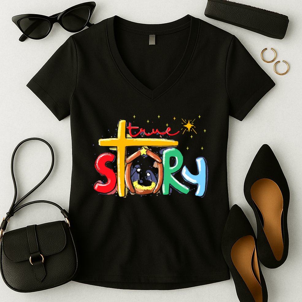 True Story Christmas Nativity Jesus Christian Women's V-Neck T-Shirt