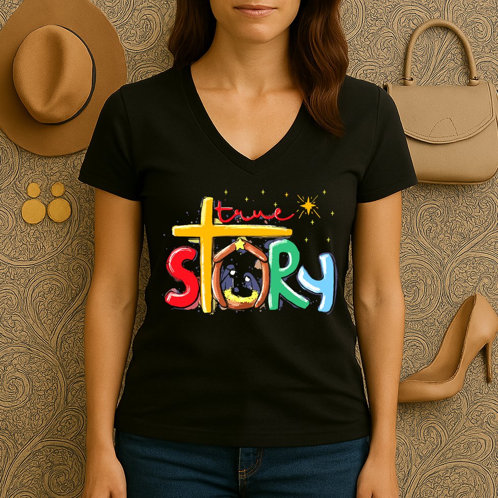 True Story Christmas Nativity Jesus Christian Women's V-Neck T-Shirt