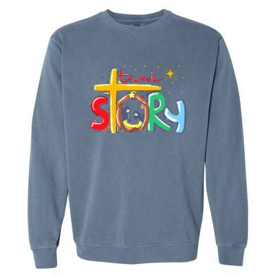 True Story Christmas Nativity Jesus Christian Garment-Dyed Sweatshirt